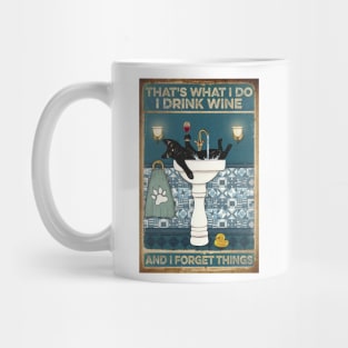 Cat  Wine Cat Drink Wine And Forget Things Mug